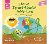 Theo's Sprout-tacular Adventure: From tiny seed to flower power