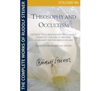 Theosophy and Occultism: Fifteen “teaching hours” presumably given to the circle around Clara Motzkus