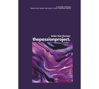 thepassionproject: A Guided Journal (Midnight Amethyst) | 7x10in, 180pages | Gifts for Self, Birthdays, Schools, Businesses, and Holidays: Helpful ... Build the Thing You Can’t Stop Thinking About