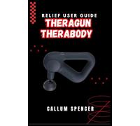 Theragun Therabody Relief User Guide 2026
