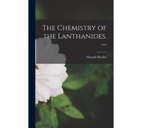 Therald Moeller The Chemistry of the Lanthanides. (Tascabile)