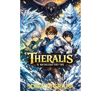 Theralis Il Richiamo dei Tre