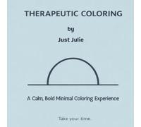 Therapeutic Coloring: A Calm, Bold Minimal Coloring Experience