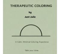 Therapeutic Coloring: A Calm, Minimal Coloring Experience
