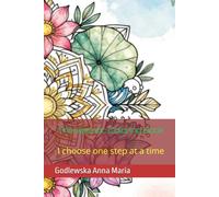 Therapeutic Coloring Book: I choose one step at a time