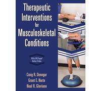 Therapeutic Interventions for Musculoskeletal Conditions