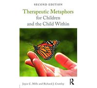 Joyce C. Mills Richard Therapeutic Metaphors for Children and the C (Tascabile)