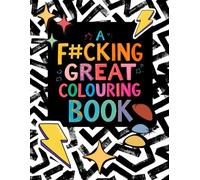 Therapeutic Swearing: A Hilarious Swear Word Colouring Book with Notes Pages for Stress Relief & Reflection: Colour it out, write it out, swear it out - the ultimate adult stress-busting combo!