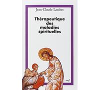 Thérapeutique des maladies spirituelles: Une introduction à la tradition ascétique de l'Église orthodoxe