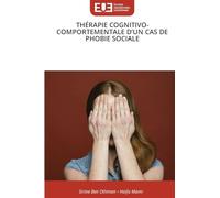 THÉRAPIE COGNITIVO-COMPORTEMENTALE D'UN CAS DE PHOBIE SOCIALE