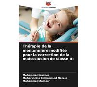 Thérapie de la mentonnière modifiée pour la correction de la malocclusion de classe III