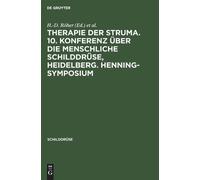 Therapie Der Struma. 10. Konferenz Über Die Menschliche Schil (Copertina rigida)