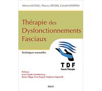 Thérapie des dysfonctionnements fasciaux (TDF): Techniques manuelles