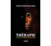 THÉRAPIE: Le récit d’une vie étouffée entre deux mondes