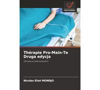 Thérapie Pro-Main-Te Druga edycja: Zdrowie przede wszystkim
