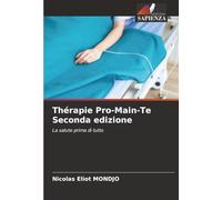 Thérapie Pro-Main-Te Seconda edizione: La salute prima di tutto