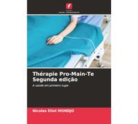 Thérapie Pro-Main-Te Segunda edição: A saúde em primeiro lugar