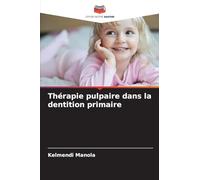 Thérapie pulpaire dans la dentition primaire
