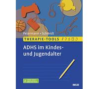Therapie-Tools ADHS im Kindes- und Jugendalter: Mit E-Book inside und Arbeitsmaterial