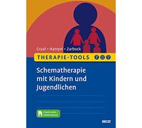 Therapie-Tools Schematherapie mit Kindern und Jugendlichen: Mit E-Book inside und Arbeitsmaterial