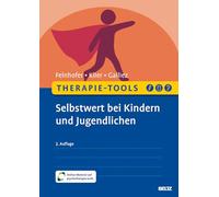 Therapie-Tools Selbstwert bei Kindern und Jugendlichen: Mit Online-Material