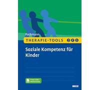 Therapie-Tools Soziale Kompetenz für Kinder: Mit E-Book inside und Arbeitsmaterial