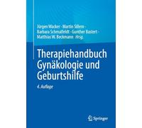 Therapiehandbuch Gynäkologie und Geburtshilfe