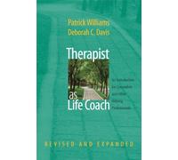 Therapist As Life Coach: An Introduction for Counselors and Other Helping Professionals