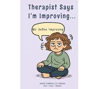 Therapist Says I'm Improving... Me: Define 'Improving' - Mental Health Planner & Anxiety Tracker: Funny Self Care Journal for Women - Depression Tracker - Therapy Notebook - Mental Wellness Gift