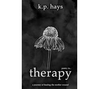 therapy: a journey of healing the mother wound