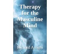 Therapy for the Masculine Mind