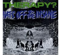 Therapy? Hats Off to the Insane (CD)