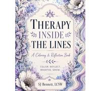 Therapy Inside the Lines: A Coloring & Reflection Book
