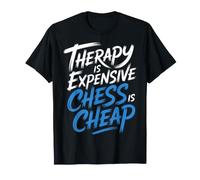 Therapy Is Expensive Chess Is Cheap Sports Player - Maglietta