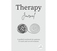 Therapy Journal: A guided notebook for patients