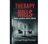Therapy Kills: Some sessions end in blood