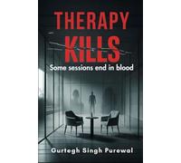 Therapy Kills: Some sessions end in blood