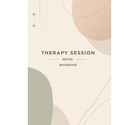 Therapy Session Notes Notebook: A Private Space for Reflection, Writing, and Personal Insights