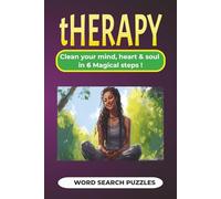 Therapy Word Search Puzzles: THERAPY WORDSEARCH PUZZLES: Wordsearch Puzzles with Easy-to-Read Print and about Gratitude, Positive Mindset, Acceptance ... for Vacations, Holidays and Relaxation.