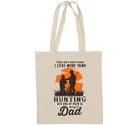 There Ain't Many Things I Love More Than Hunting But One of Them is Being A Dad borsa tote in cotone naturale bianco