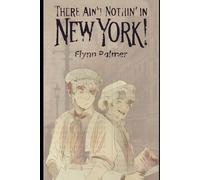 There Ain't Nothin' in New York