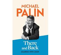 Michael Palin There and Back (Copertina rigida)