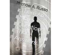 There Are More Questions Than Answers...