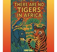 There are no Tigers in Africa