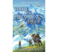 There Be Dragons Here: A Cozy Fantasy Adventure