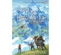 There Be Dragons Here: A Cozy Fantasy Adventure