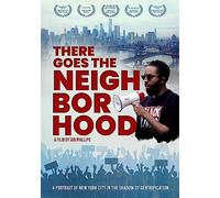 There Goes the Neighborhood