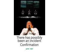 There has possibly been an incident-Confirmation