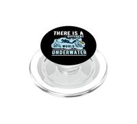 There Is A Different World Underwater Scuba Diver Diving PopSockets PopGrip per MagSafe
