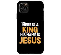 There Is A King His Name Is Jesus Royal Christian Men Women Custodia per iPhone 11 Pro Max